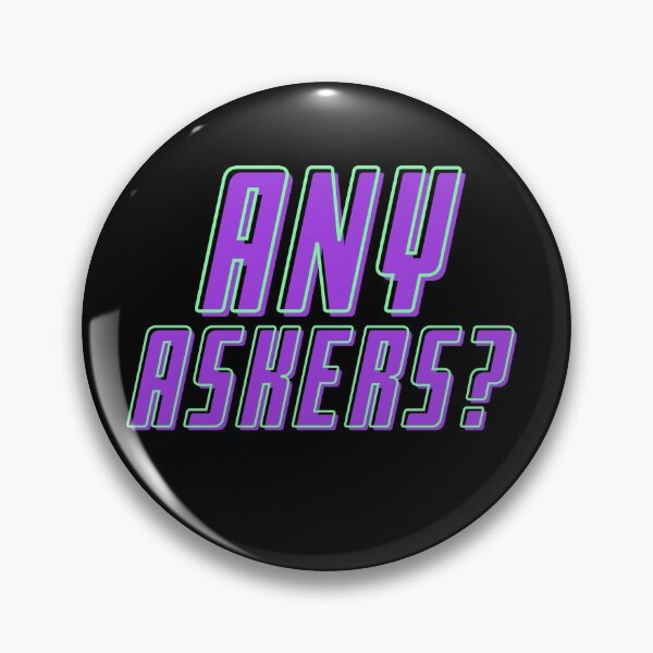 Item preview, Any Askers? designed and sold by Zentropik.