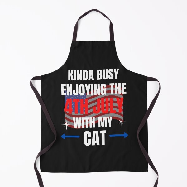 Item preview, KINDA BUSY ENJOYING THE 4TH JULY WITH MY CAT, 4TH JULY, CAT MEME, designed and sold by R B Chrystal.