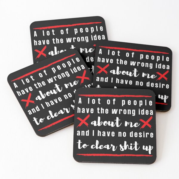 Item preview, Lot of people wrong idea about me no desire to clear designed and sold by LJ4EVER.