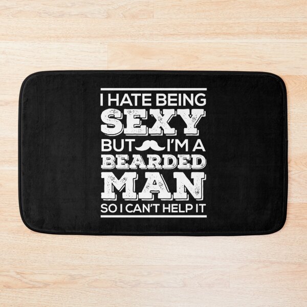Item preview, I hate being sexy but I'm a bearded man designed and sold by NeXore.