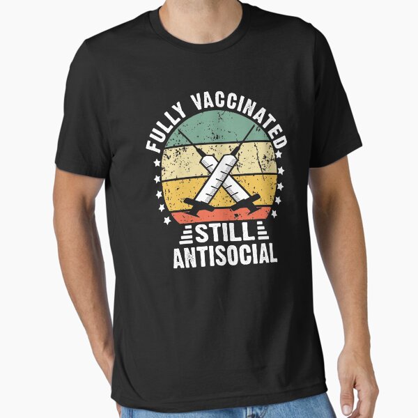 Item preview, retro fully vaccinated still antisocial  designed and sold by Majesticoo.