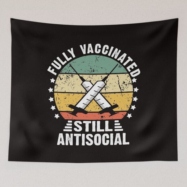 Item preview, retro fully vaccinated still antisocial  designed and sold by Majesticoo.
