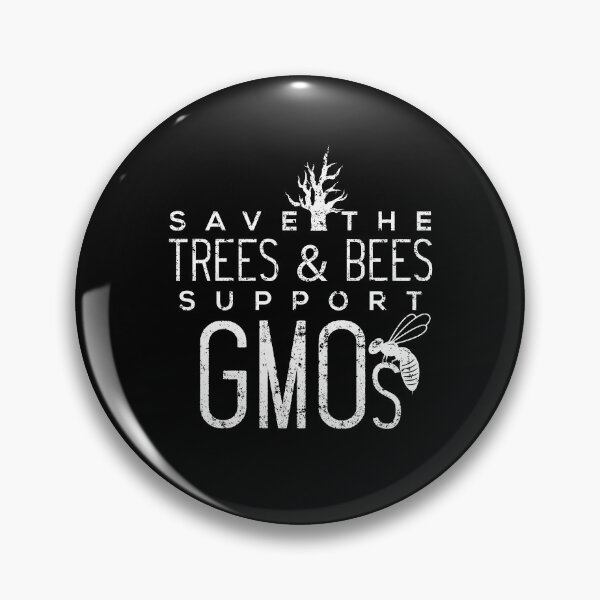 Item preview, Save the Trees & Bees support GMOs designed and sold by NeXore.