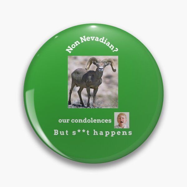 Item preview, "Condolences to non Nevadians"  (white text) designed and sold by skoumpourdides.