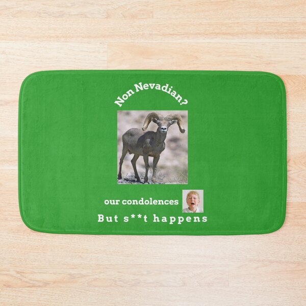Item preview, "Condolences to non Nevadians"  (white text) designed and sold by skoumpourdides.
