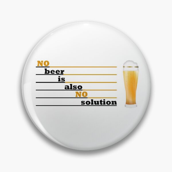 Item preview, No beer is also no solution designed and sold by WalderDesign.