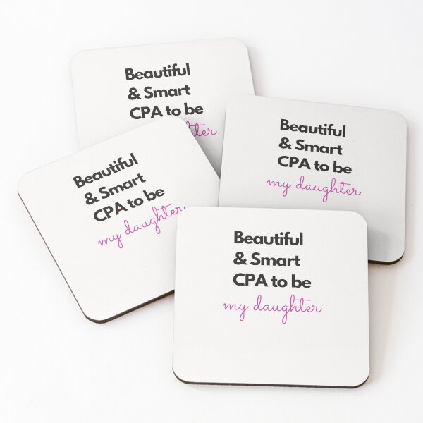 Item preview, Beautiful and smart CPA to be. My daughter. Design for a proud mom. designed and sold by Evartdesign.