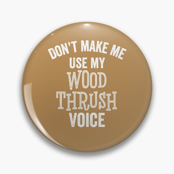 Item preview, Funny Wood Thrush Birdwatcher Caller Ornithologist Voice Gift  designed and sold by carlhunt99.