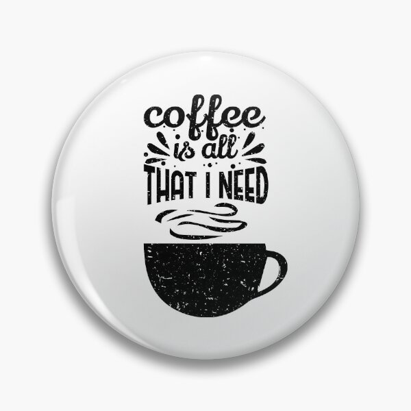Item preview, Coffee Is All That I Need, coffee t shirt designed and sold by T-DESIGNEDZ.