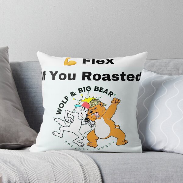 Item preview, Flex if You Roasted wolfandbigbear  designed and sold by Lance Ross.