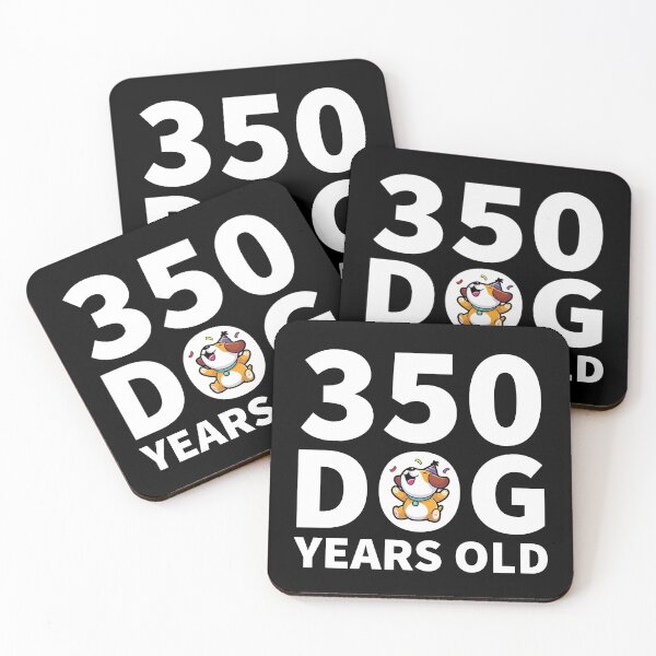 Item preview, 350 Dog Years Old designed and sold by designeclipse.
