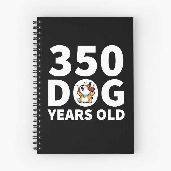 Item preview, 350 Dog Years Old designed and sold by designeclipse.