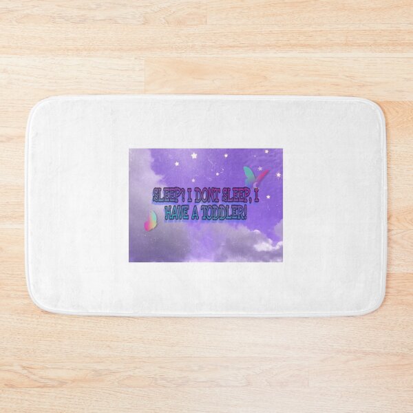 Item preview, I dont sleep, I have a toddler designed and sold by FACELESS MONKEY.