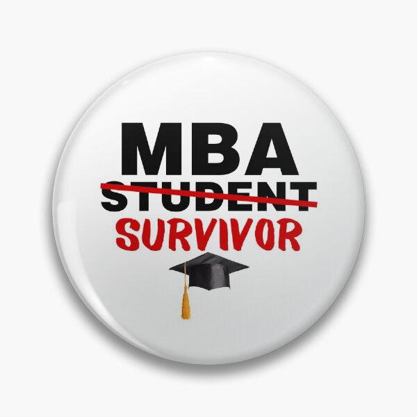 Item preview, MBA Student Survivor Master of Business Administration Graduation designed and sold by GoDPI.