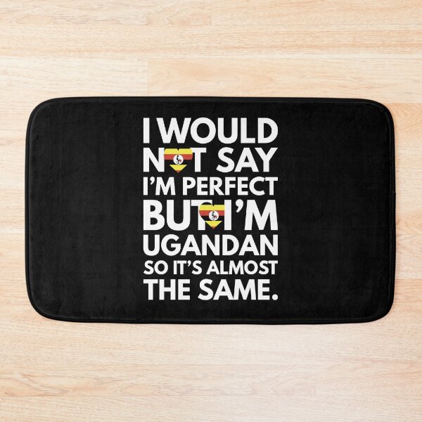 Item preview, I would not say I am Perfect - But I am Ugandan from Uganda designed and sold by elhefe.