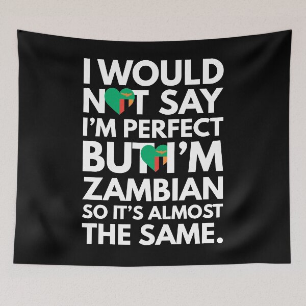 Item preview, I would not say I am Perfect - But I am Zambian from Zambia designed and sold by elhefe.