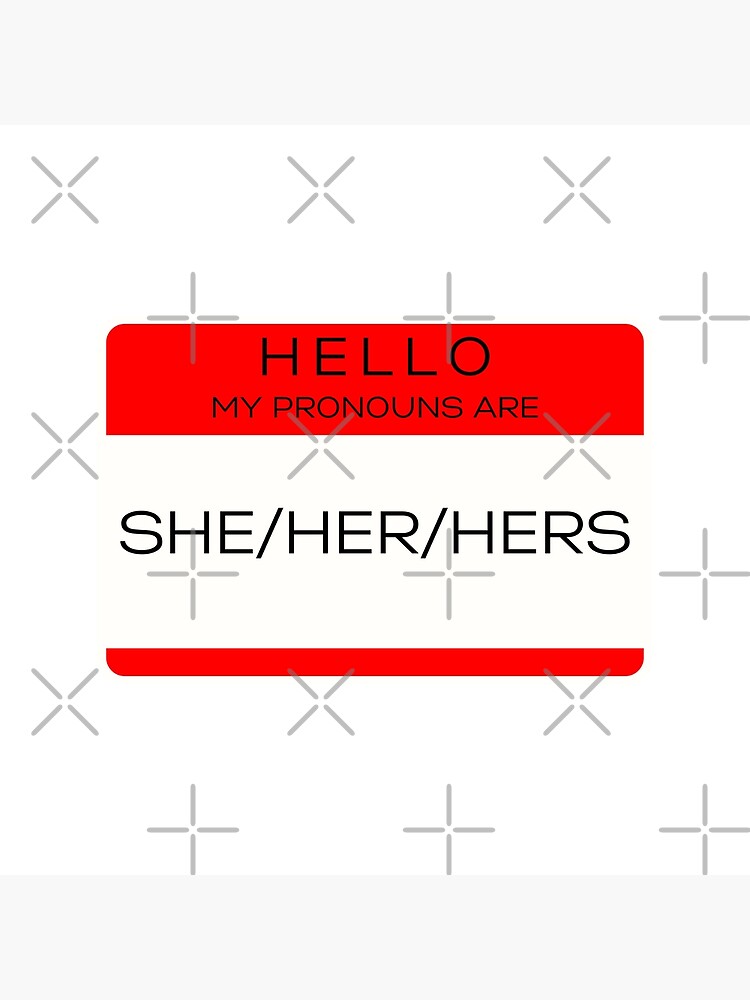 hello-my-pronouns-are-she-her-hers-transgender-cisgender-pronouns-canvas-print-by-koiboi11