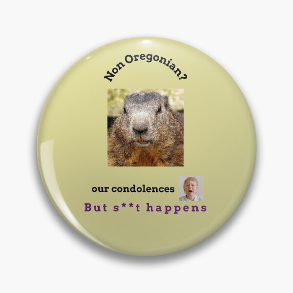 Item preview, "Condolences to non Oregonians"  (black text) designed and sold by skoumpourdides.