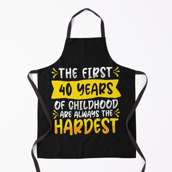 Item preview, The first 40 years of childhood are always the hardest. The ideal gift idea for birthdays or Christmas. The perfect gift for men and women celebrating their fortieth birthday. designed and sold by woormle.