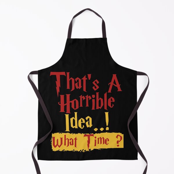Item preview, That's A Horrible Idea What Time Tshirt, Sarcastic , Funny, Cute Graphic Tee, Funny Gift for Friend designed and sold by thiag-o.
