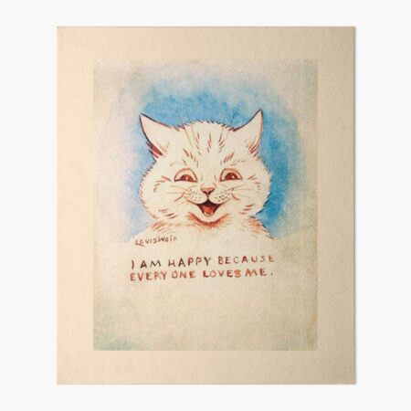 Louis Wain cat art print, I am Happy Because Everyone Loves Me, Kitsch cat  painting, Vintage animal wall art, White kitten, Cute animals