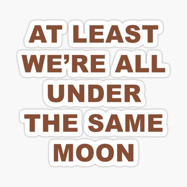 Under The Same Moon Gifts Merchandise Redbubble