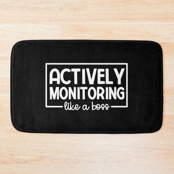 Item preview, Actively Monitoring Like A Boss designed and sold by ohmier.