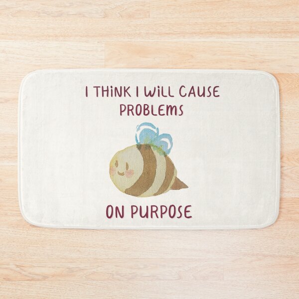 Item preview, I Think I Will Cause Problems On Purpose, Bumblebee Quote  designed and sold by ForTheFrogWar.