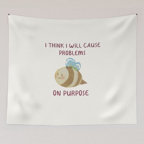 Item preview, I Think I Will Cause Problems On Purpose, Bumblebee Quote  designed and sold by ForTheFrogWar.