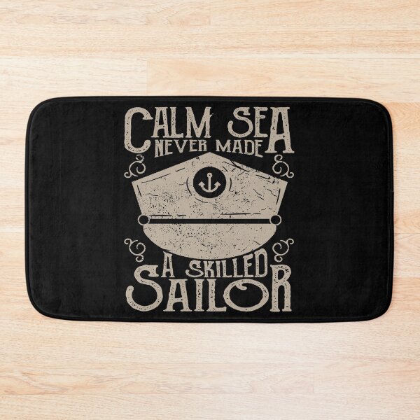 Item preview, Calm Sea Never Made A Skilled Sailor quote old saying designed and sold by LeBreab.