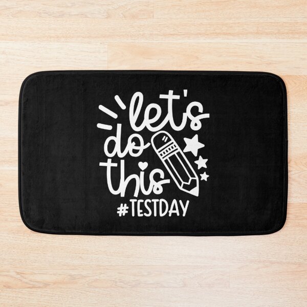 Item preview, Let's Do This Test Day designed and sold by ohmier.