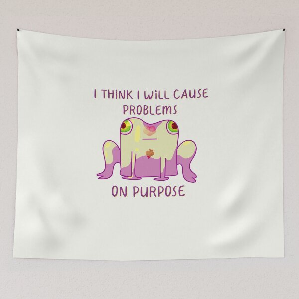 Item preview, I Think I Will Cause Problems On Purpose, Zombie Frog Quote  designed and sold by ForTheFrogWar.