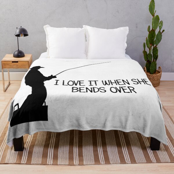 Item preview, fishing pun i love it when she bends over fishing humour designed and sold by toastygoat.
