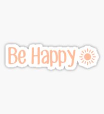 Sei glücklich Sticker