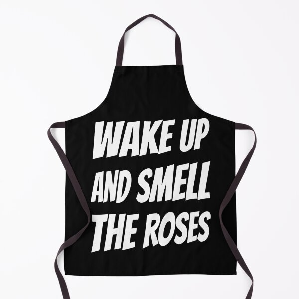 Item preview, Wake Up And Smell The Roses (All White) designed and sold by superdumb70.