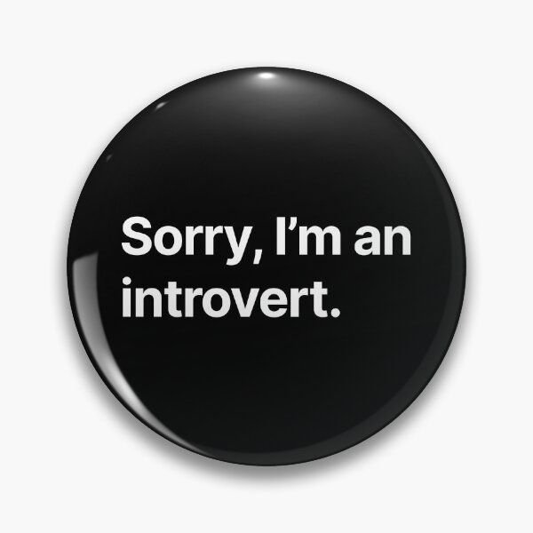 Item preview, Sorry, I'm an introvert designed and sold by Create-.