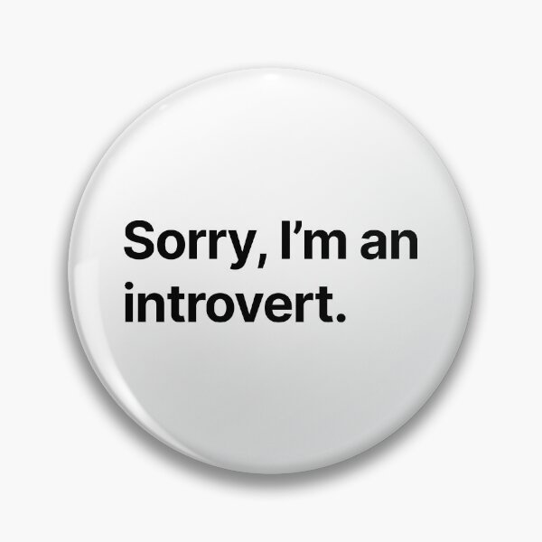 Item preview, Sorry, I'm an introvert designed and sold by Create-.