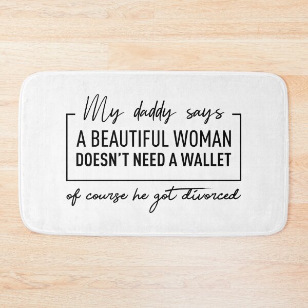 Item preview, A Beautiful Woman Doesn't Need A Wallet designed and sold by FilipeFerreira.