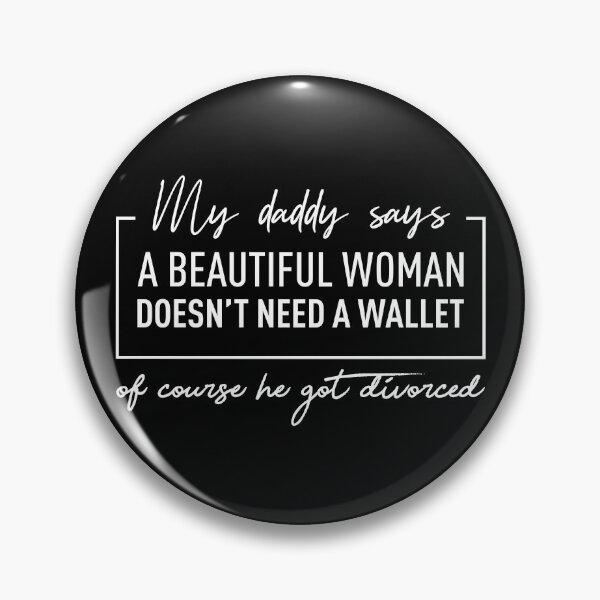Item preview, A Beautiful Woman Doesn't Need A Wallet (White) designed and sold by FilipeFerreira.