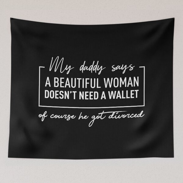 Item preview, A Beautiful Woman Doesn't Need A Wallet (White) designed and sold by FilipeFerreira.