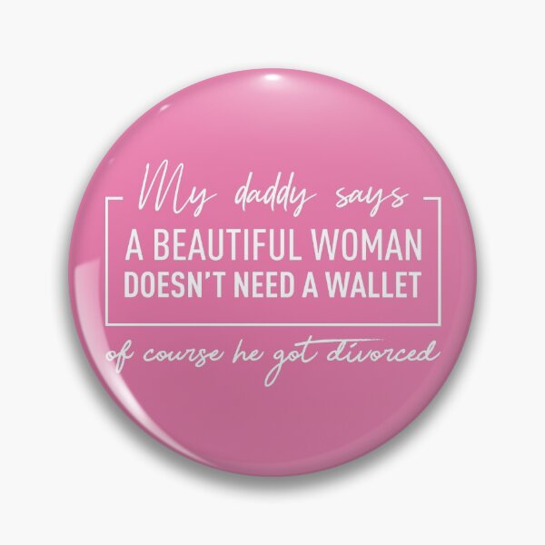 Item preview, A Beautiful Woman Doesn't Need A Wallet (Pink BG) designed and sold by FilipeFerreira.