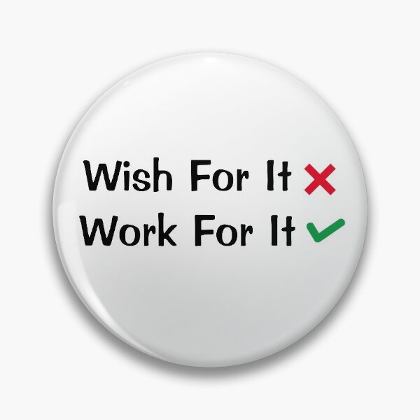 Item preview, Don't Wish For It, Work For It designed and sold by Indra Agrawal.