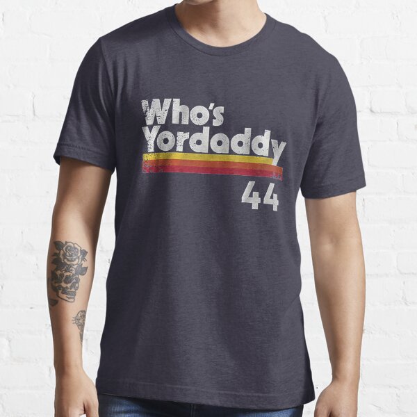 Who's Yordaddy Essential T-Shirt