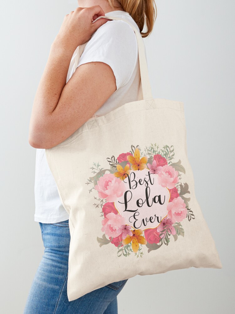 Best Lola Ever Tote Bag, Lola Mother's Day Gift Tote Bag, Birthday Gift for Lola, Simple Floral Tote Bag for Grandmother's Day