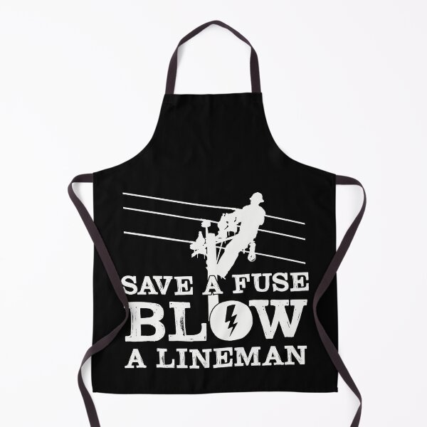 Item preview, Save A Fuse Blow Lineman designed and sold by BrennaEirlys.