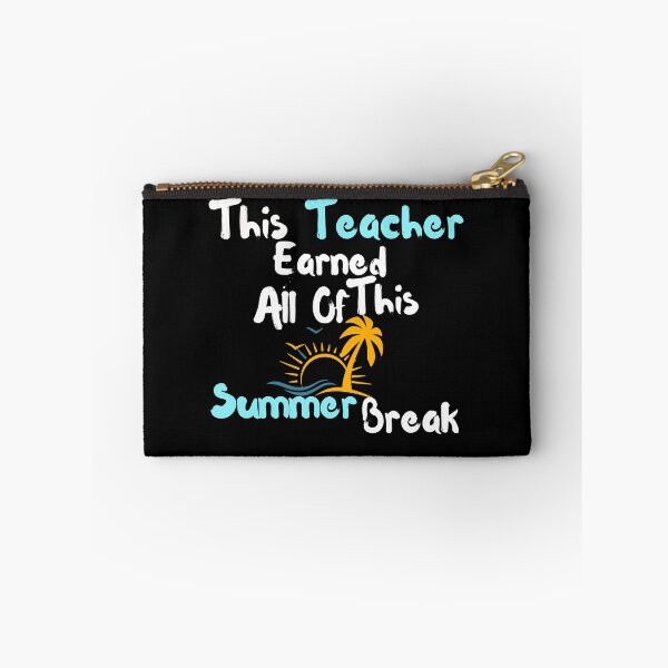 Item preview, This Teacher Earned All of This Summer Break designed and sold by SKTEESIGN.