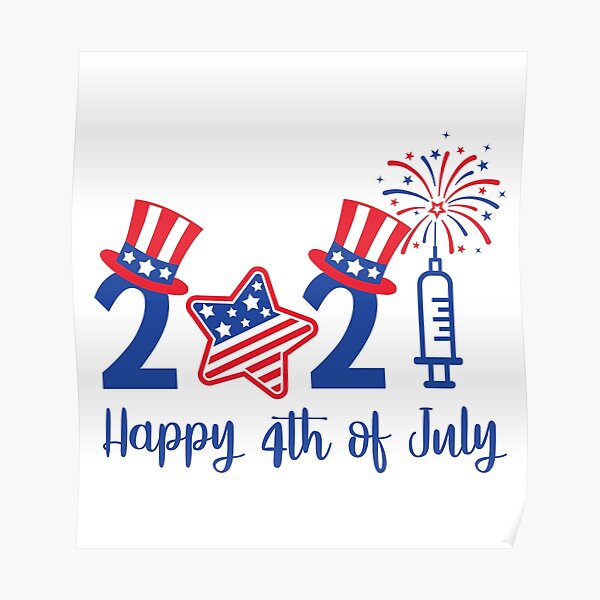 "Happy 4th of July 2021" Poster by PenkinStudio Redbubble