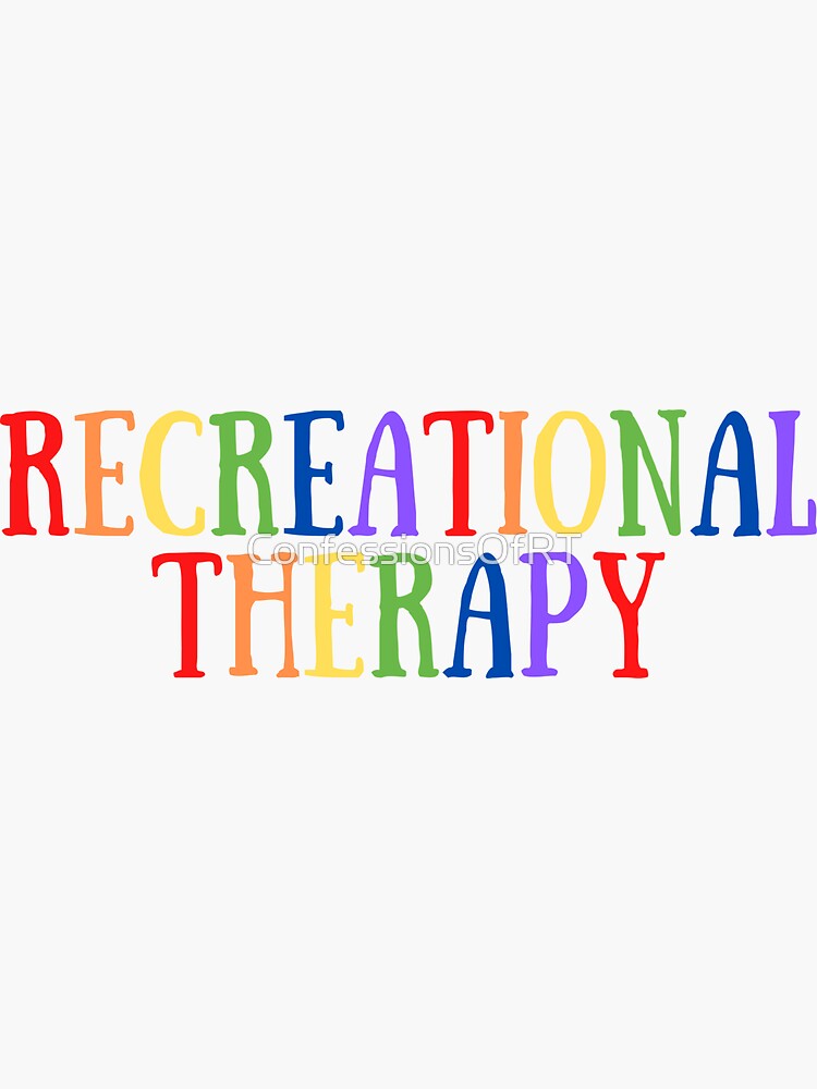 Recreational Therapy Sticker By Confessionsofrt Redbubble 0681