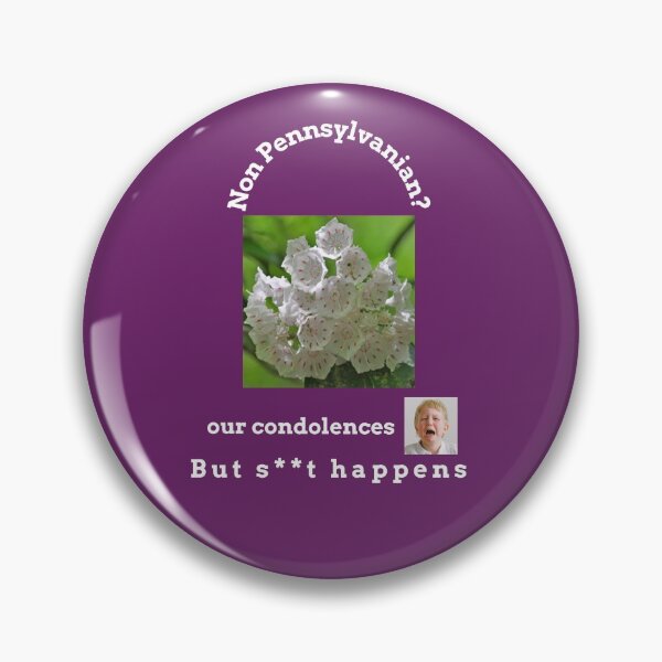 Item preview, "Condolences to non Pennsylvanians"  (white text) designed and sold by skoumpourdides.