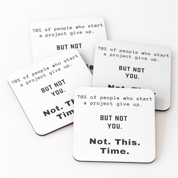 Item preview, Motivational design - " 70% of people who start a project give up, but not you, Not. This. Time." designed and sold by xomooda.